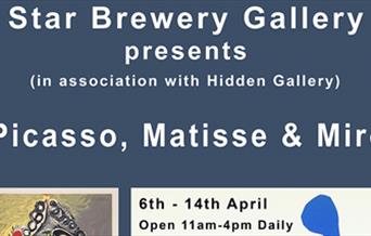 Picasso, Matisse, & Miró at the Star Brewery Gallery