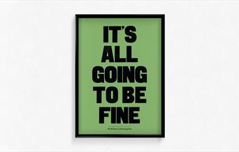 It's all going to be fine by the Wooden Truth Printing Press