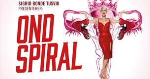 Ond spiral, et standup show med Sigrid Bonde Tusvik