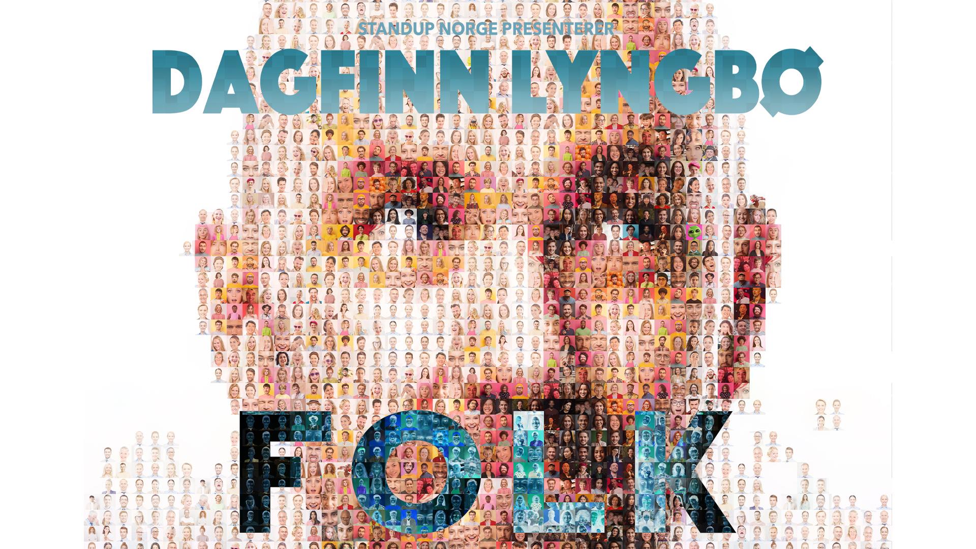 Folk - et standup show med Dagfinn Lyngbø