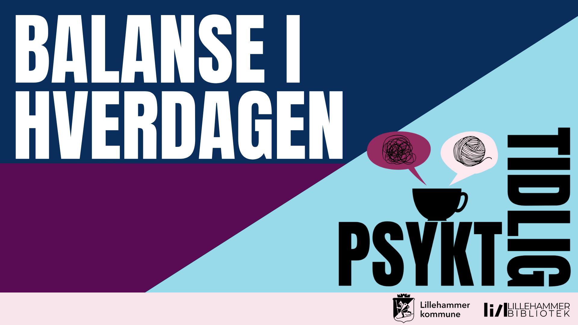 Banner psykt tidlig om balanse i hverdagen