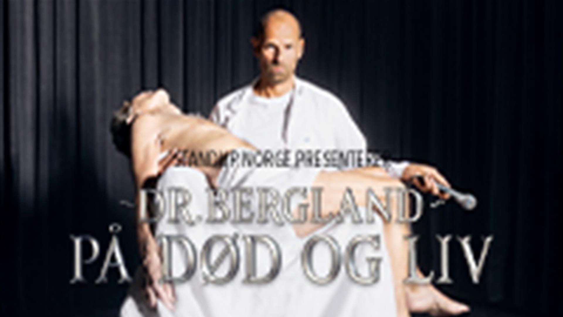 Dr. Bergland - På død og liv. Standup show med Jonas Kinge Bergland