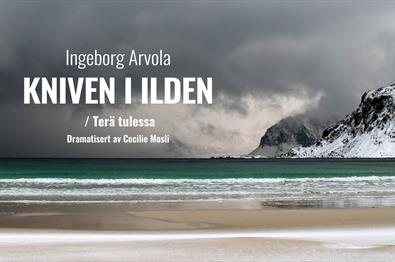 Riksteatret forestilling: Kniven i ilden / Terã tulessa av Ingeborg Arvola