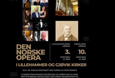 Den norske Opera, Bjørnstjerne Bjørnson og feiring av César Franck i Lillehammer kirke