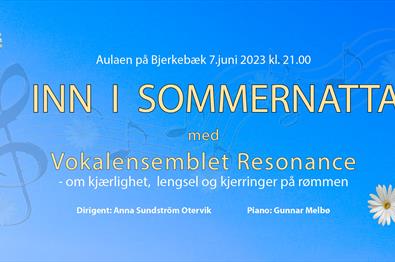 Resonance inviterer til sommerkveldskonsert på vakre Bjerkebæk i Lillehammer. .