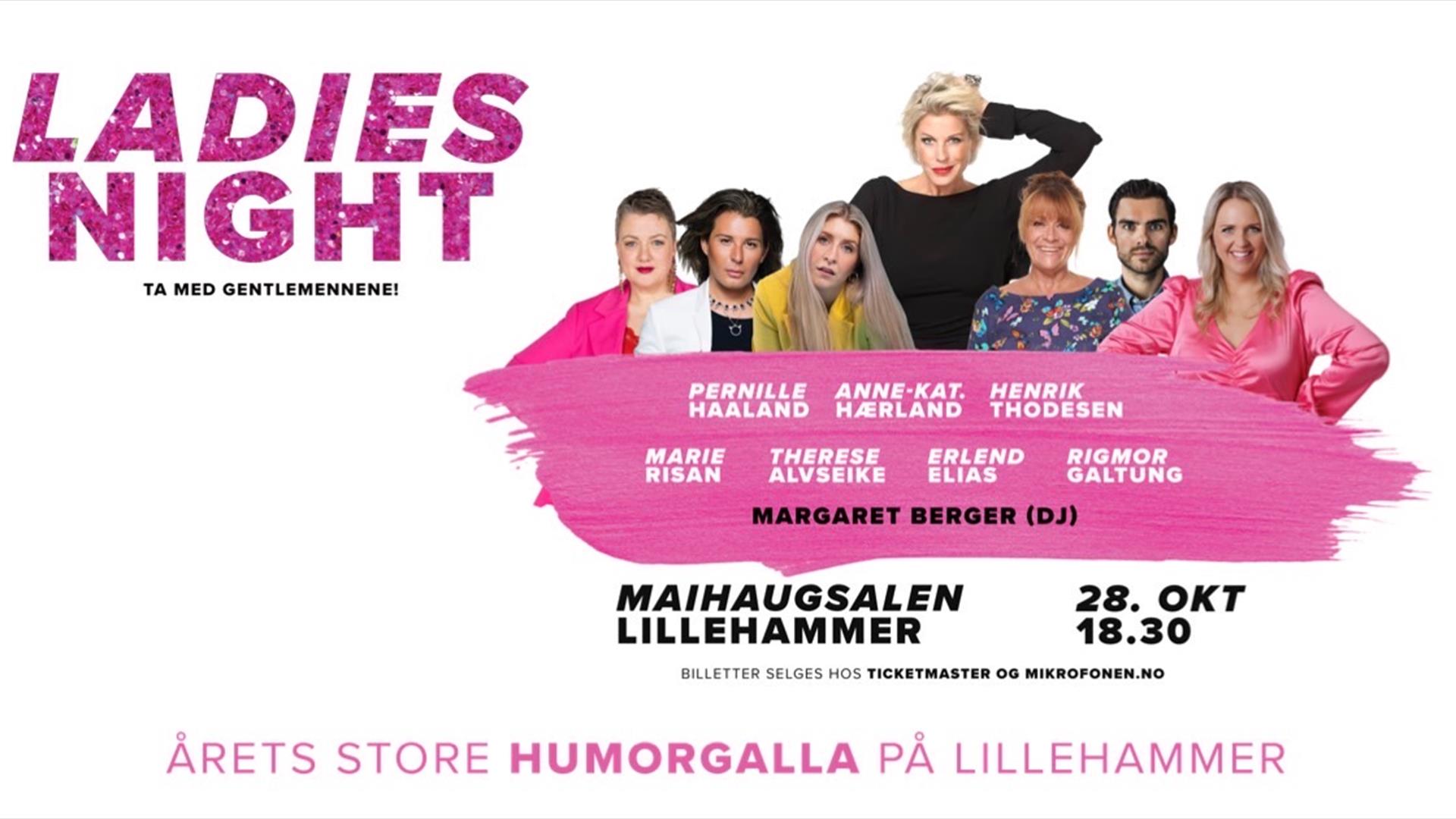 Ladies Night med Anne-Kat Hærland, Rigmor Galtung, Therese Alvseike, Pernille Haaland, Marie Risan, Henrik Thodesen og Erlend Elias .