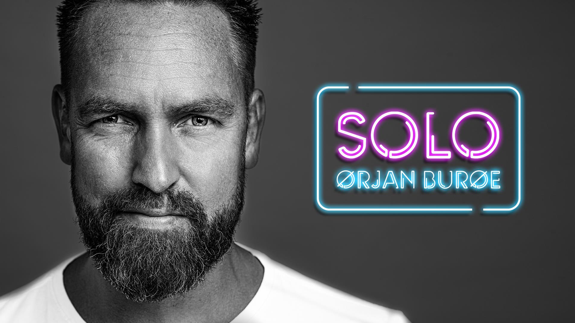 SOLO, standup show med Ørjan Burøe