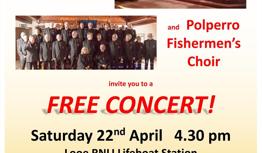 The Cotswold Male Voice Choir (photo) and Polperro Fishermen's Choir (photo) invite you to a free concert on Saturday 22nd April at 4.30 pm Looe RNLI