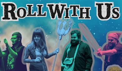 Four people dressed in cosplay outfits with props on a starry background and the words 'Roll With Us' across the top