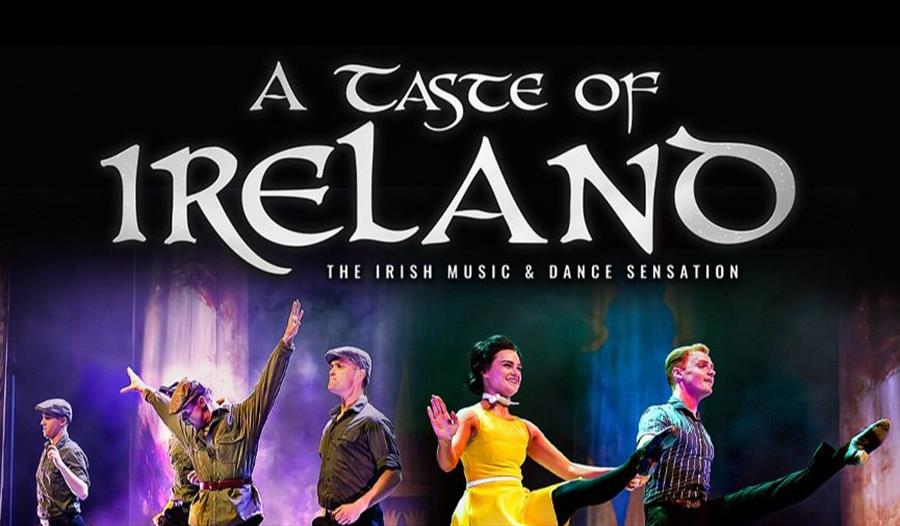 A Taste of Ireland - The Irish Music and Dance Sensation