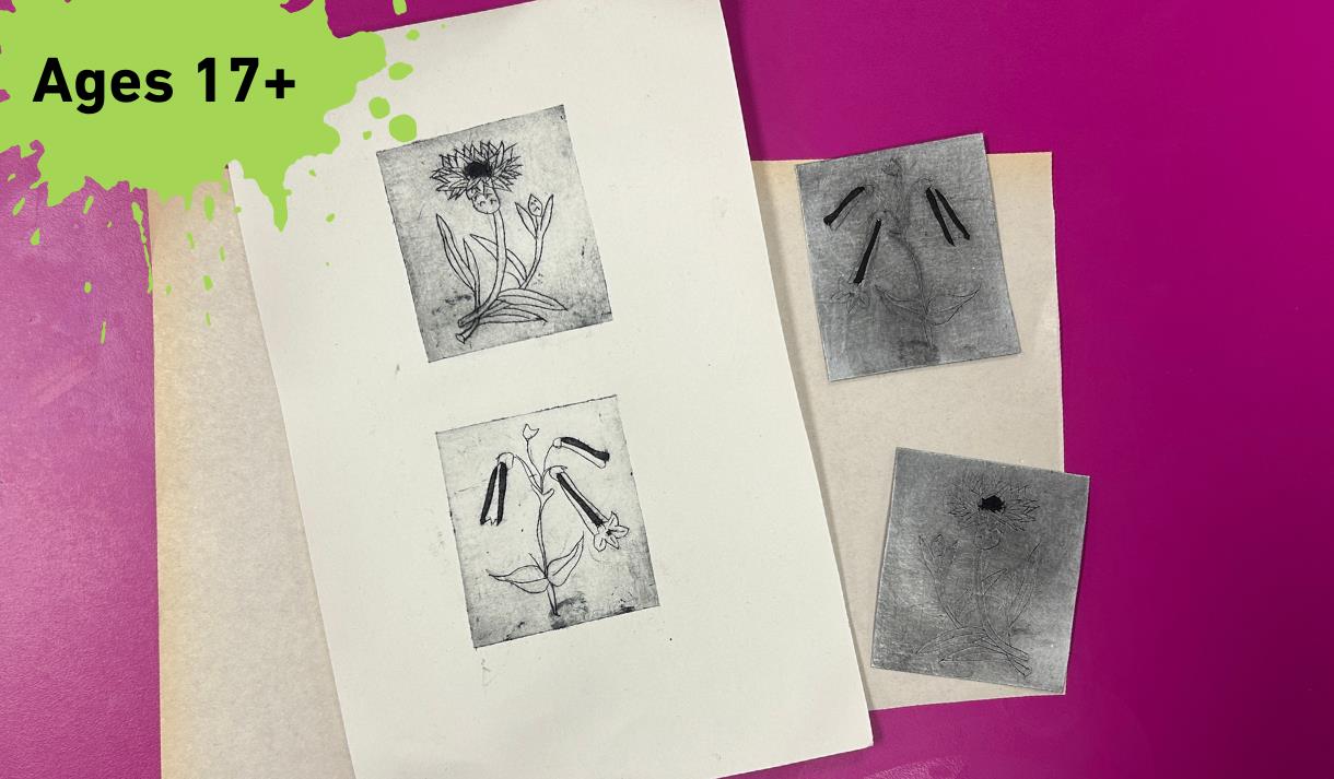 Paint splat with Ages 17+ in the top right corner. Main Image, two small Flower Etchings with their printing plates next to them