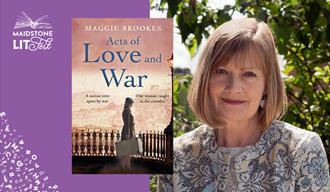Maggie Brookes and book 'Acts of Love and War' Graphic for Maidstone LitFest