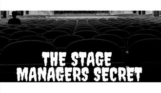 The Stage Managers Secret