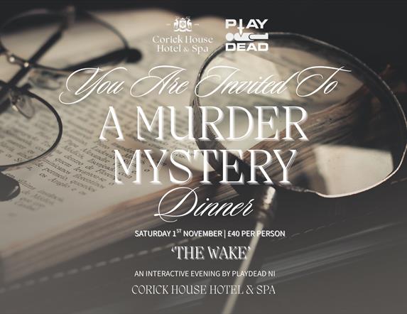 Murder Mystery Dinner at Corick