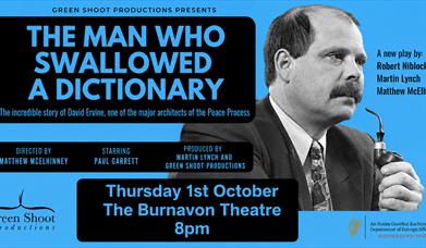 Image shows title "The Man Who Swallowed A Dictionary", featuring image of actor playing David Ervine, who is smoking a pipe cigar. 