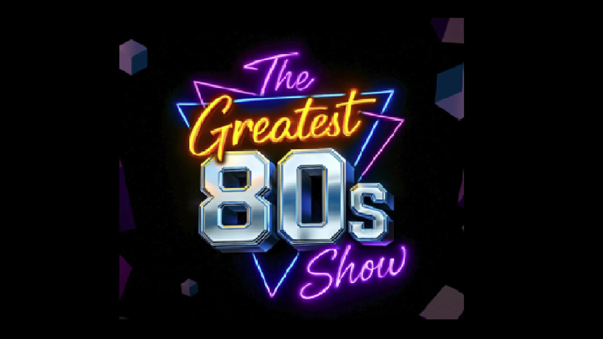 The Greatest 80s Show