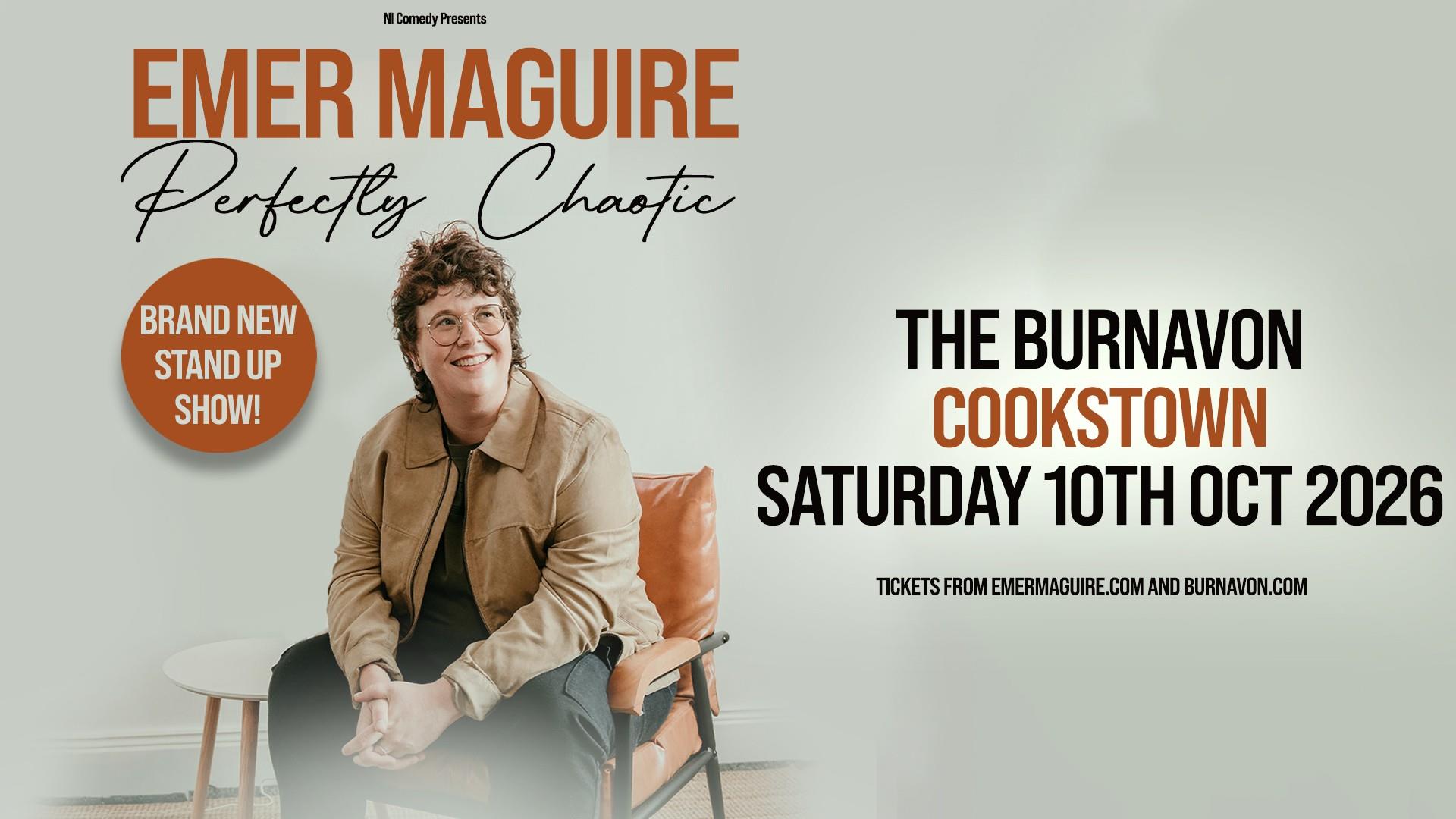 EMER MAGUIRE: PERFECTLY CHAOTIC