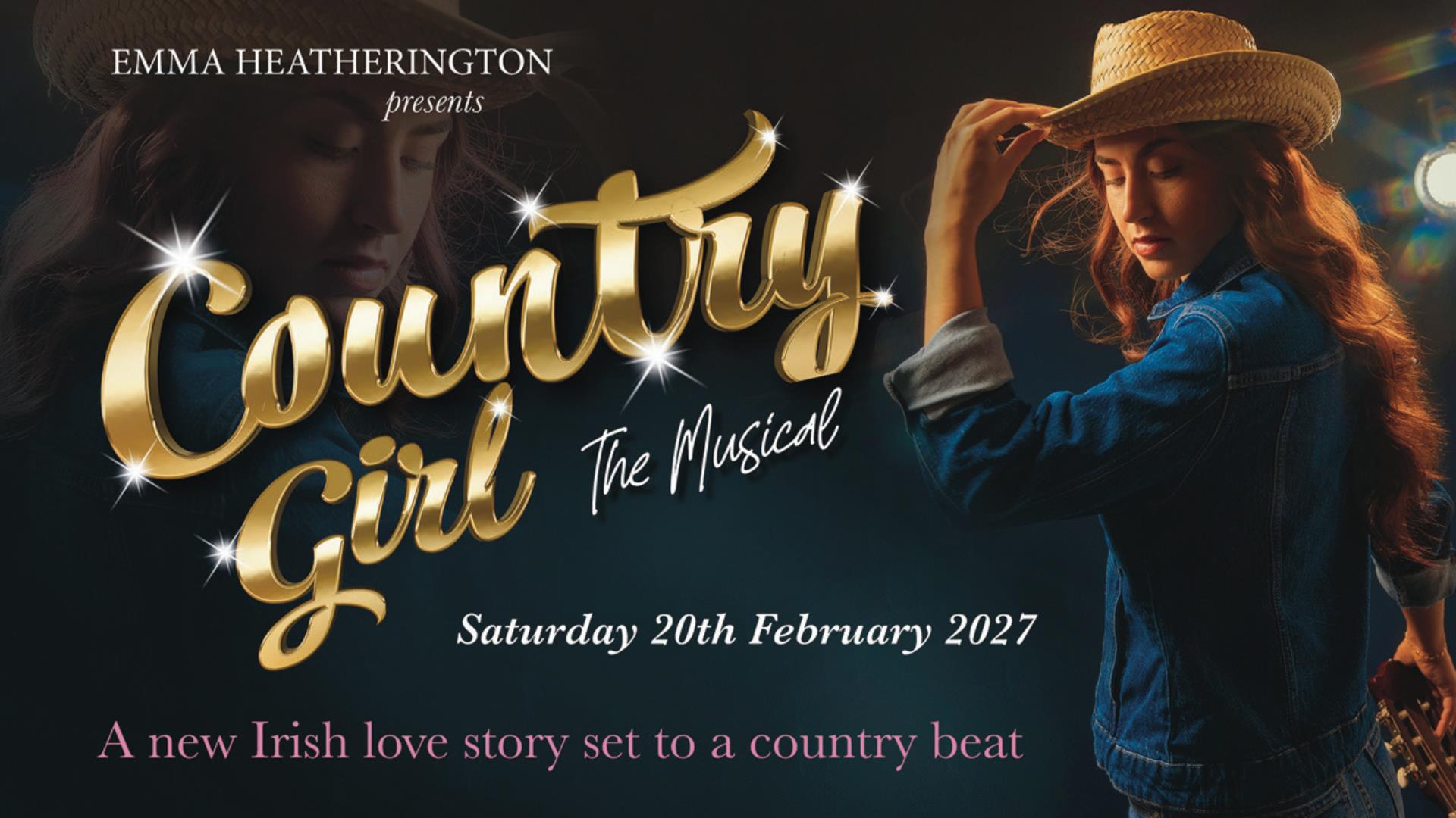 Emma Heatherington Country Girl, the Musical