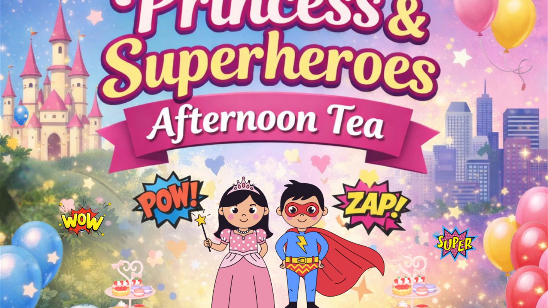 Princess & Superheros Afternoon Tea