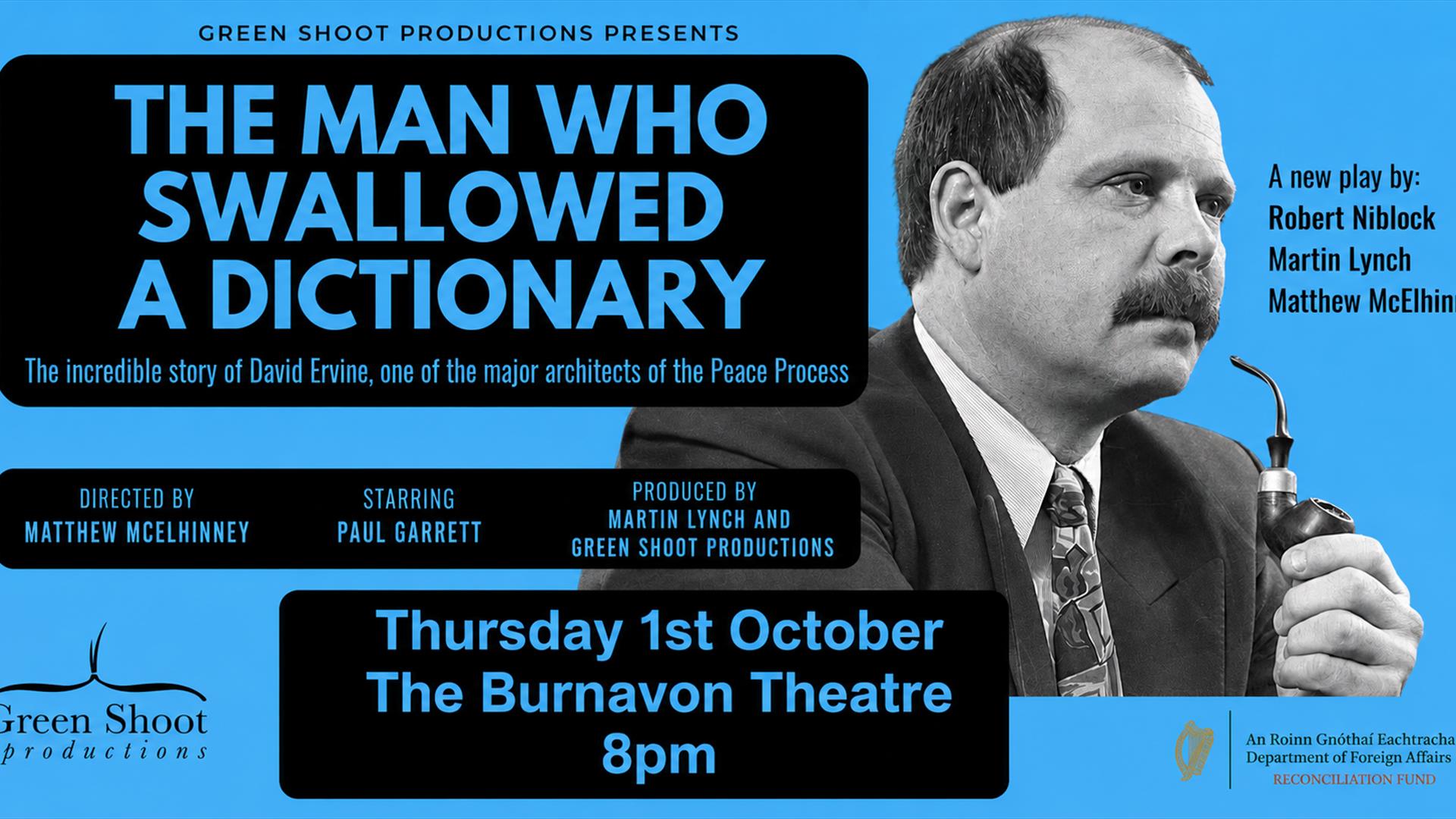 Image shows title "The Man Who Swallowed A Dictionary", featuring image of actor playing David Ervine, who is smoking a pipe cigar.