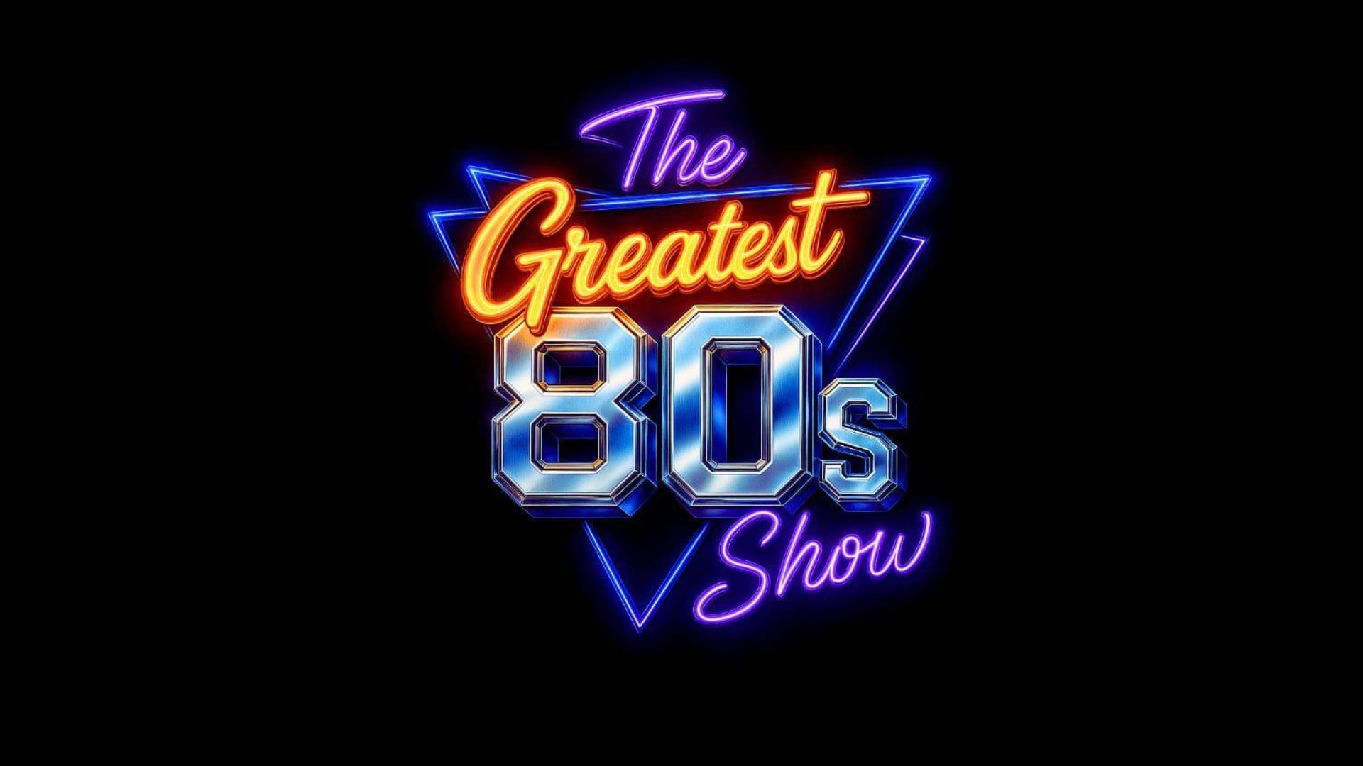 The greatest 80s Show