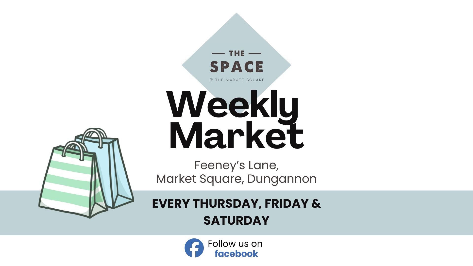 Poster detailing the weekly Market at Feeny's Lane Dungannon