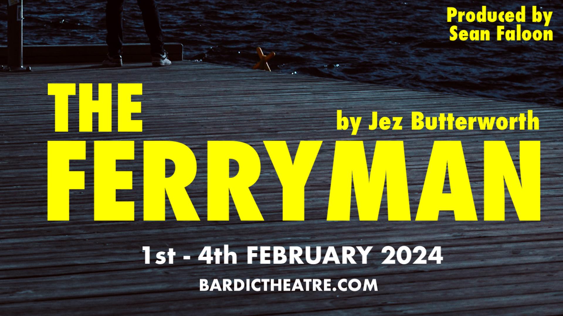 The ferryman written in yellow lettering