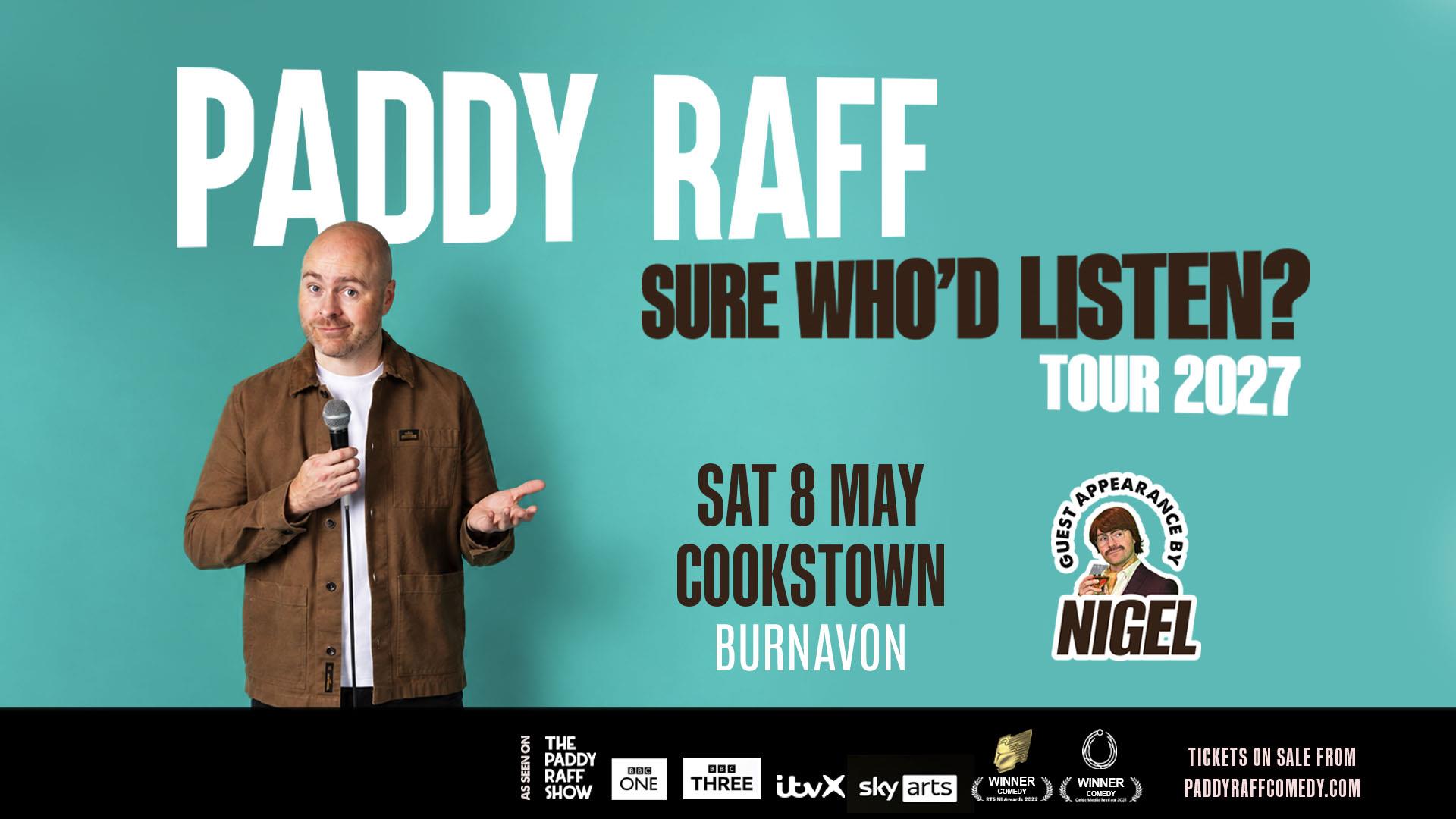 Paddy Raff with on his "Sure Who'd Listen?" Tour