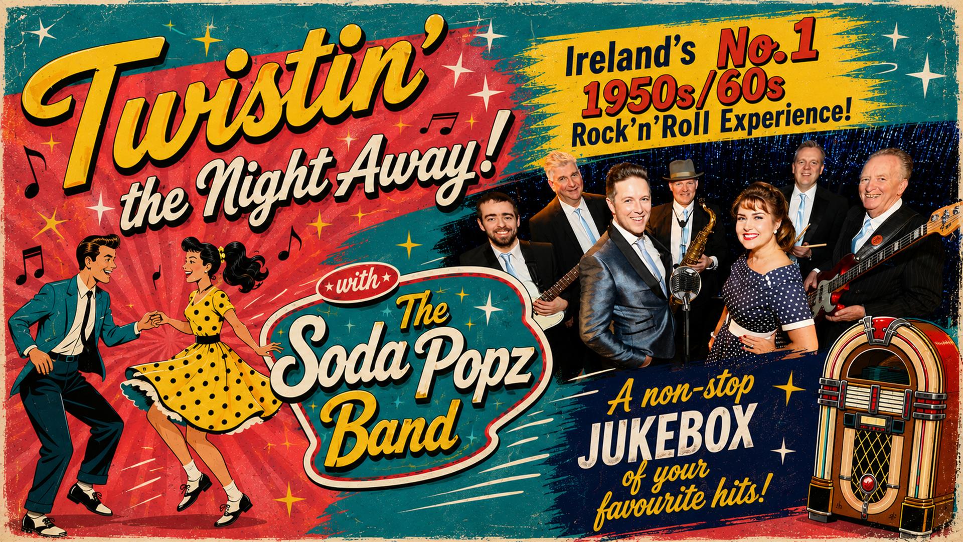 Poster for Twistin' the Night Away. Image shows 7 band members from the Soda Popz, with various rock and roll instruments.
