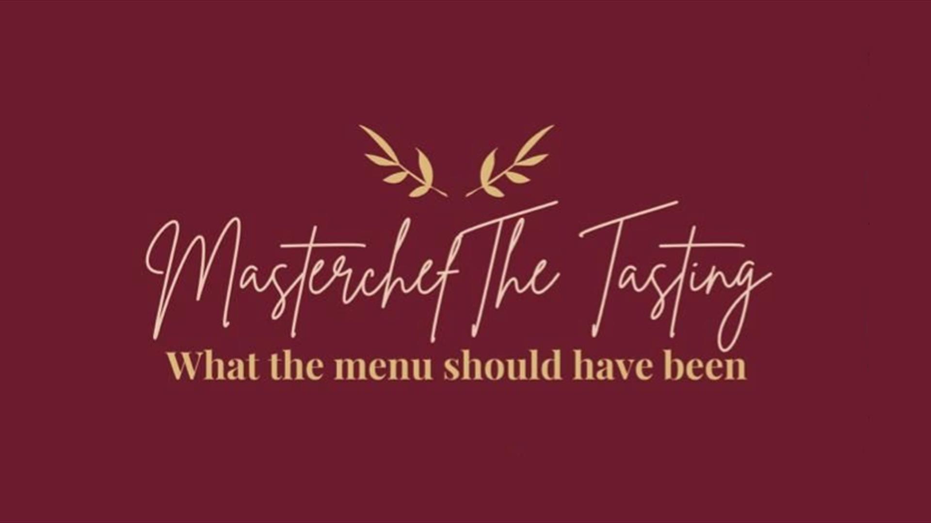 Burgundy poster with gold writing - Masterchef The Tasting