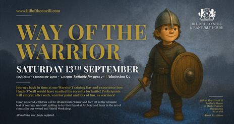 Journey back in time at our Warrior Training Day and experience how Hugh O'Neill would have readied his recruits for battle!