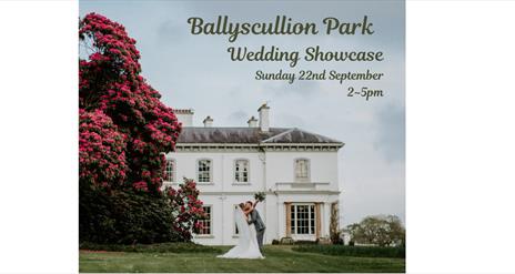 Ballyscullion Park Showcase