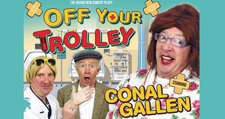 OFF YOUR TROLLEY - Starring Conal Gallen