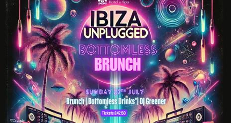 Ibiza Unplugged - Bottomless Brunch