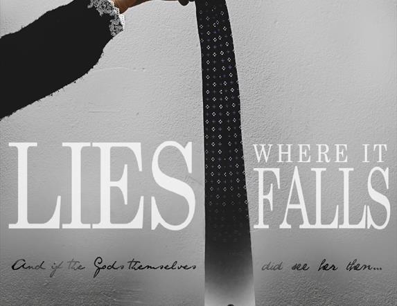Poster adverting the title of the play - Lies where it Falls