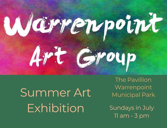 Colourful poster for Summer exhibition by Warrenpoint Art Group in July in warrenpoint municipal park