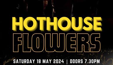HOT HOUSE FLOWERS, special guest Matt McGinn