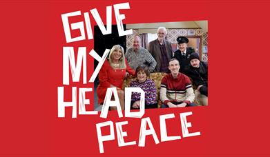 The Give my Head Peace Gang