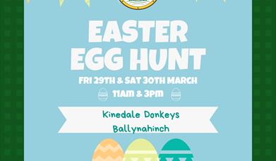 Poster displaying details of an Easter egg hunt at Kinedale Donkeys, Ballynahinch