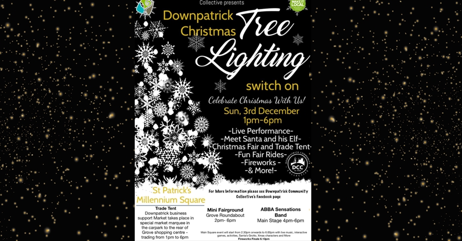 Downpatrick Christmas Lights Switch On Downpatrick Visit