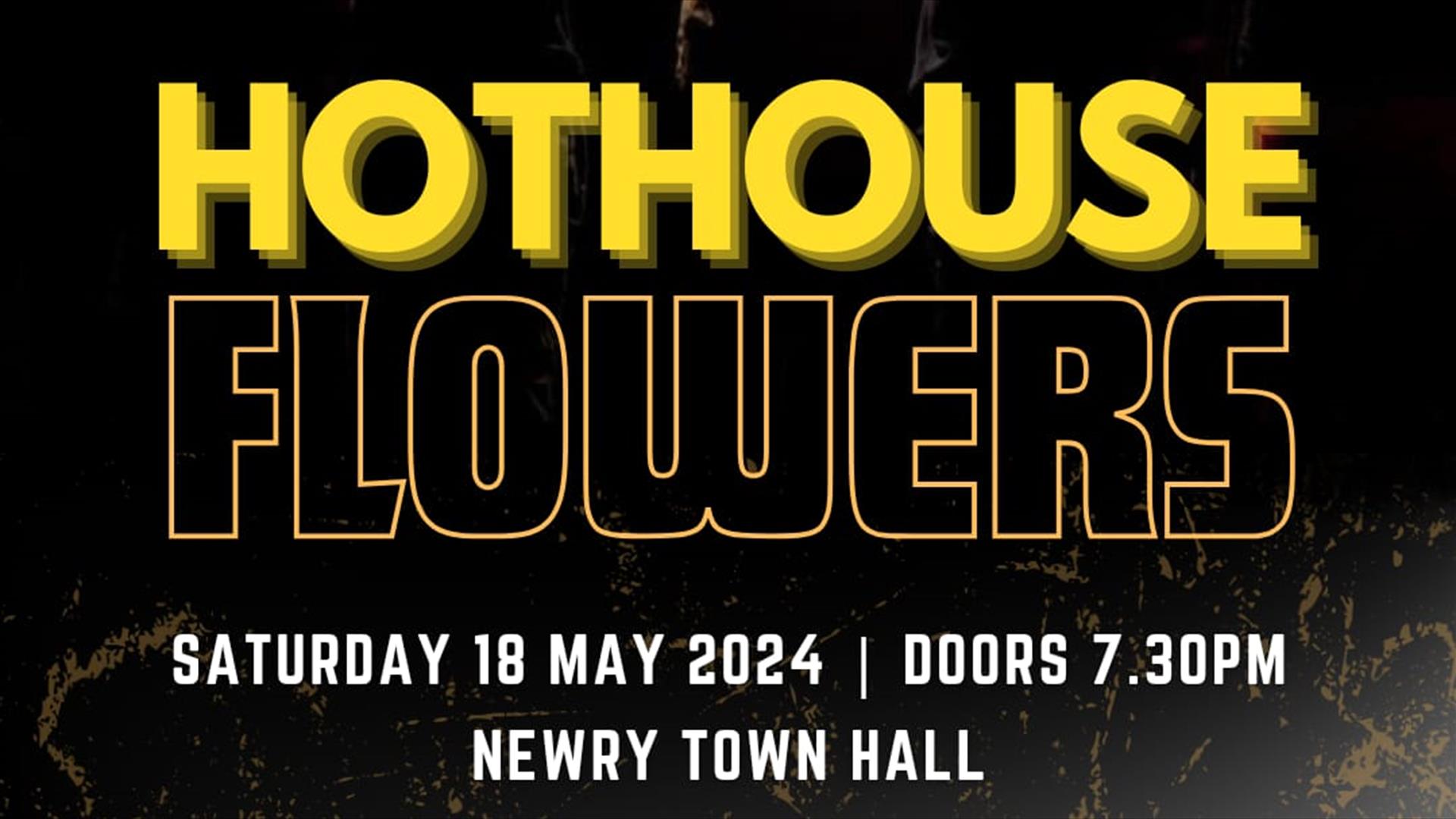 HOT HOUSE FLOWERS, special guest Matt McGinn