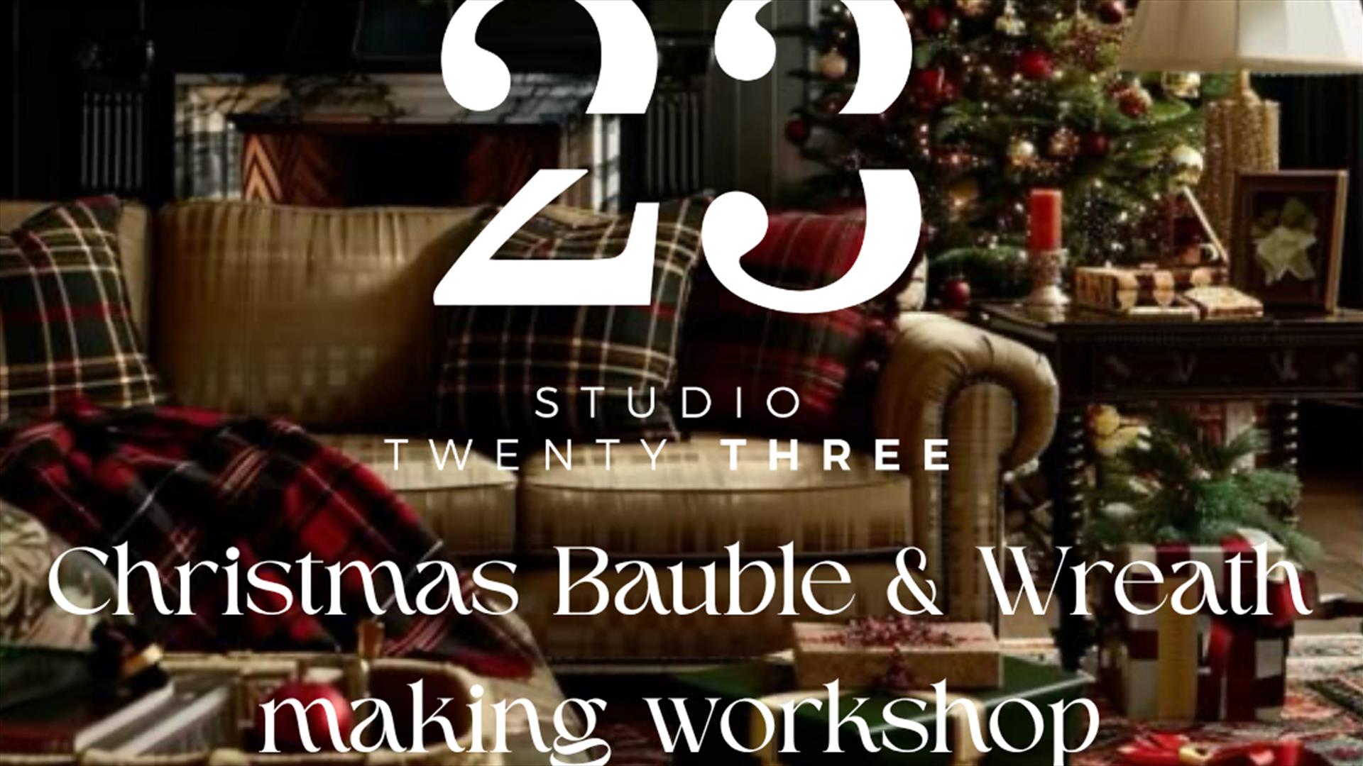 wreath and bauble workshop