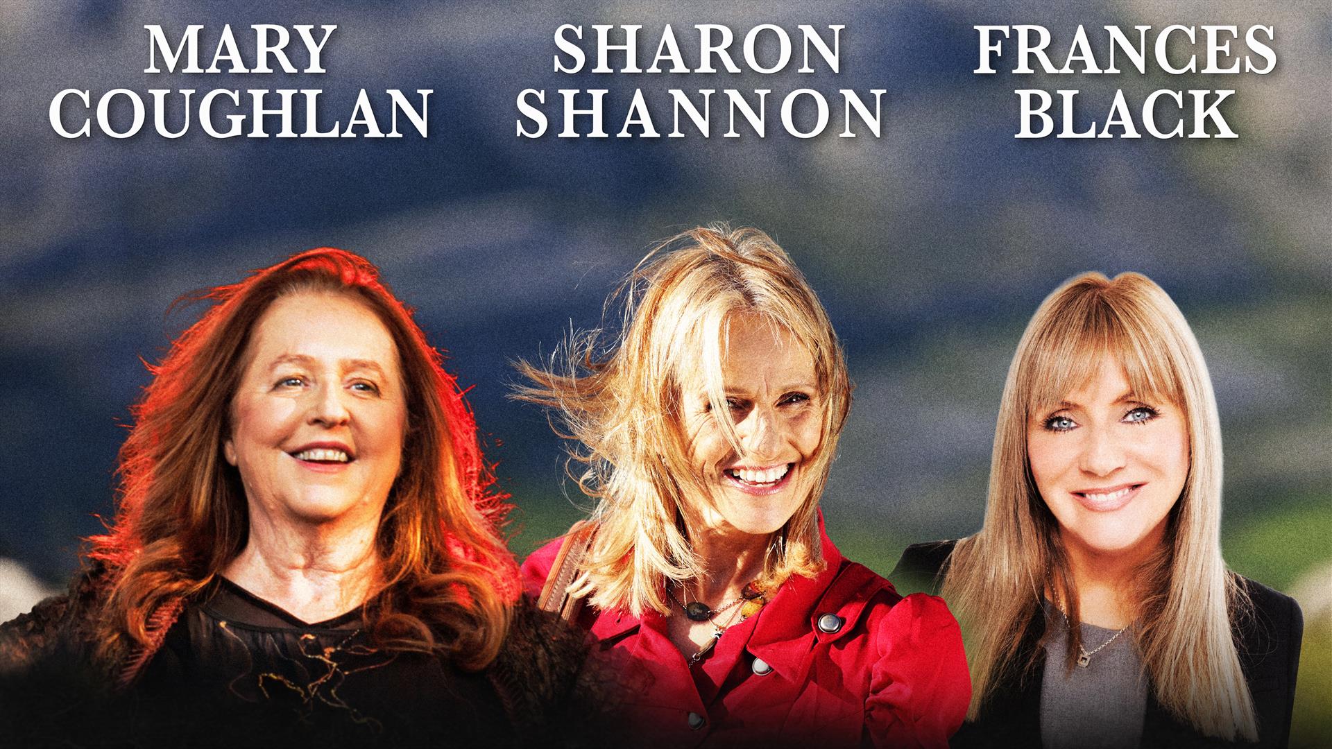 Sharon Shannon, Francis Black, Mary Coughlan