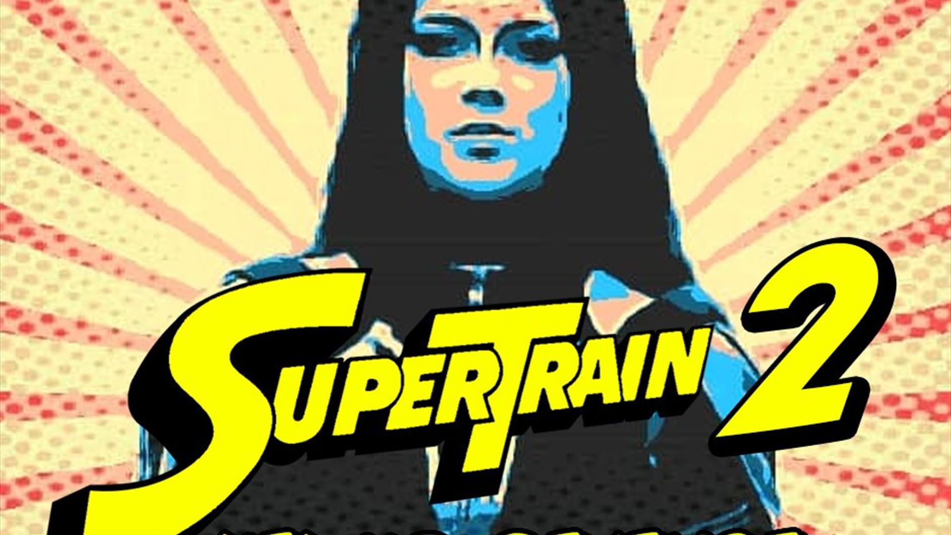 SuperTrain 2: Hela's Revenge