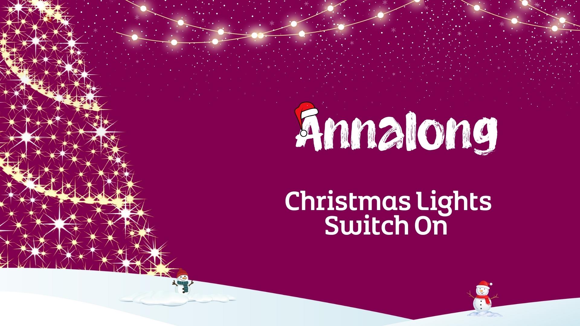 Poster displaying the details of Annalong Christmas Lights Switch on event on Monday 2 December 2024 at 5.30pm.