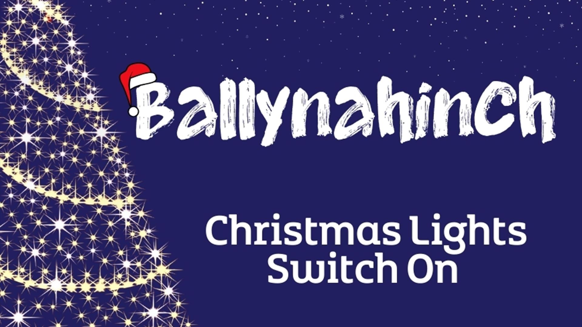 Ballynahinch Christmas Lights Switch On Graphic