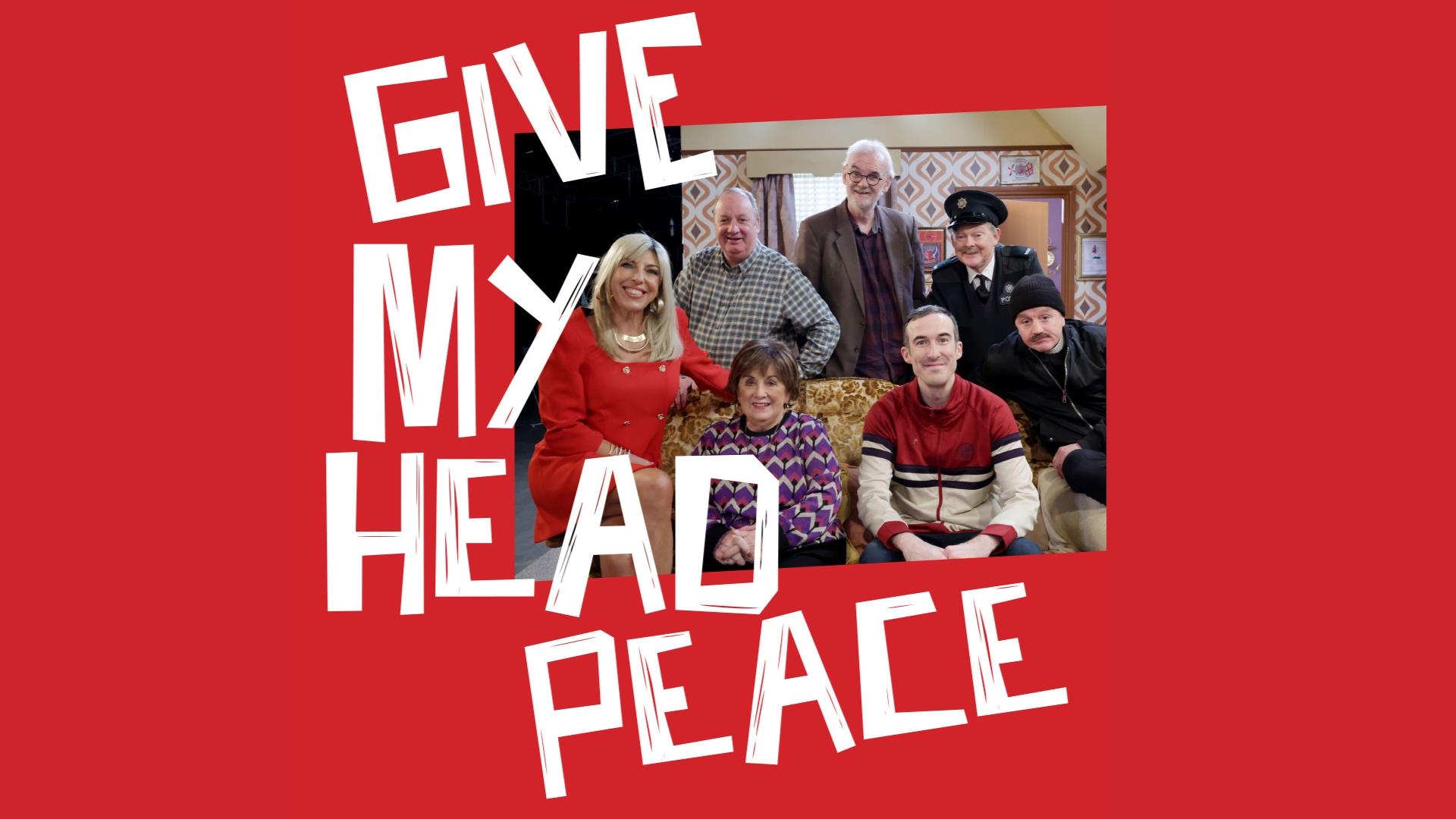 The Give my Head Peace Gang