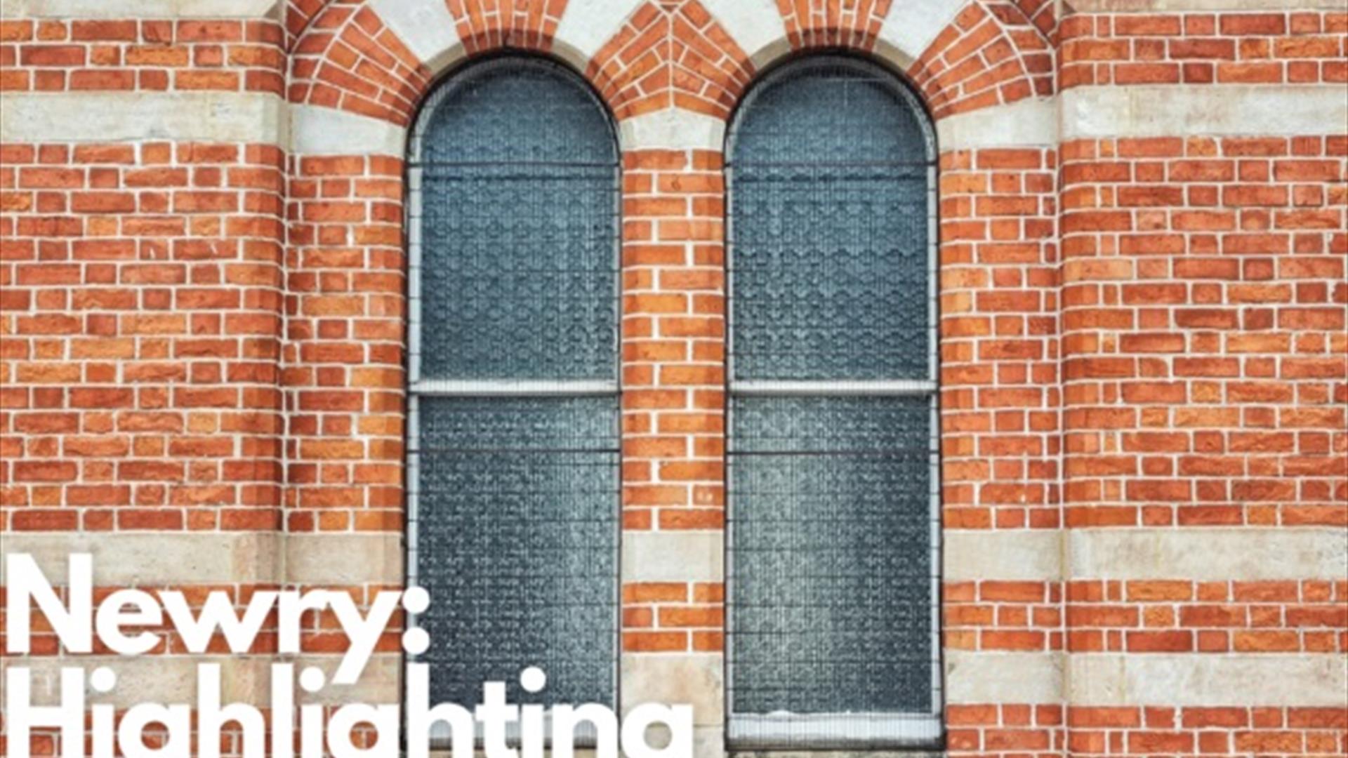 Newry: Highlighting the heritage