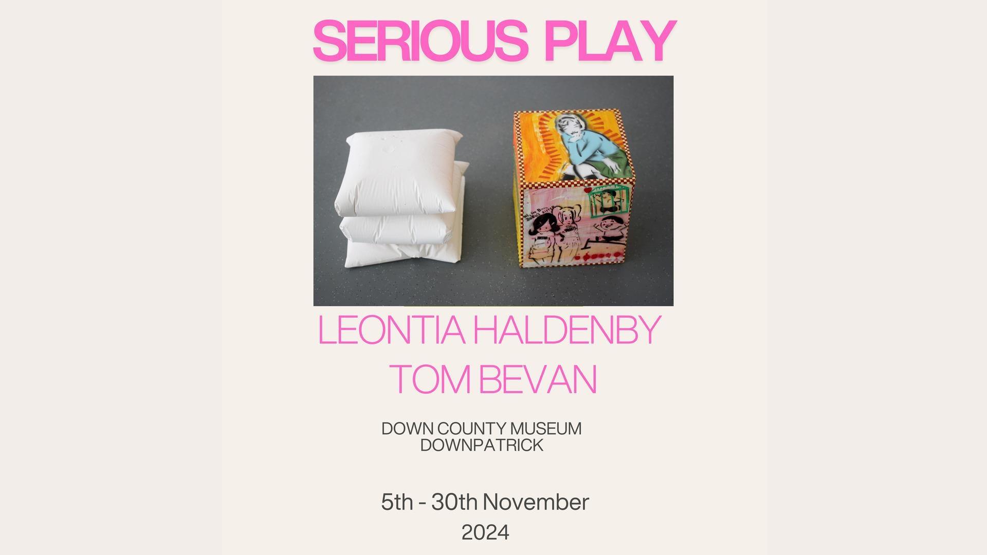 Poster advertising Serious Play at Down County Museum 5-30th November 2024