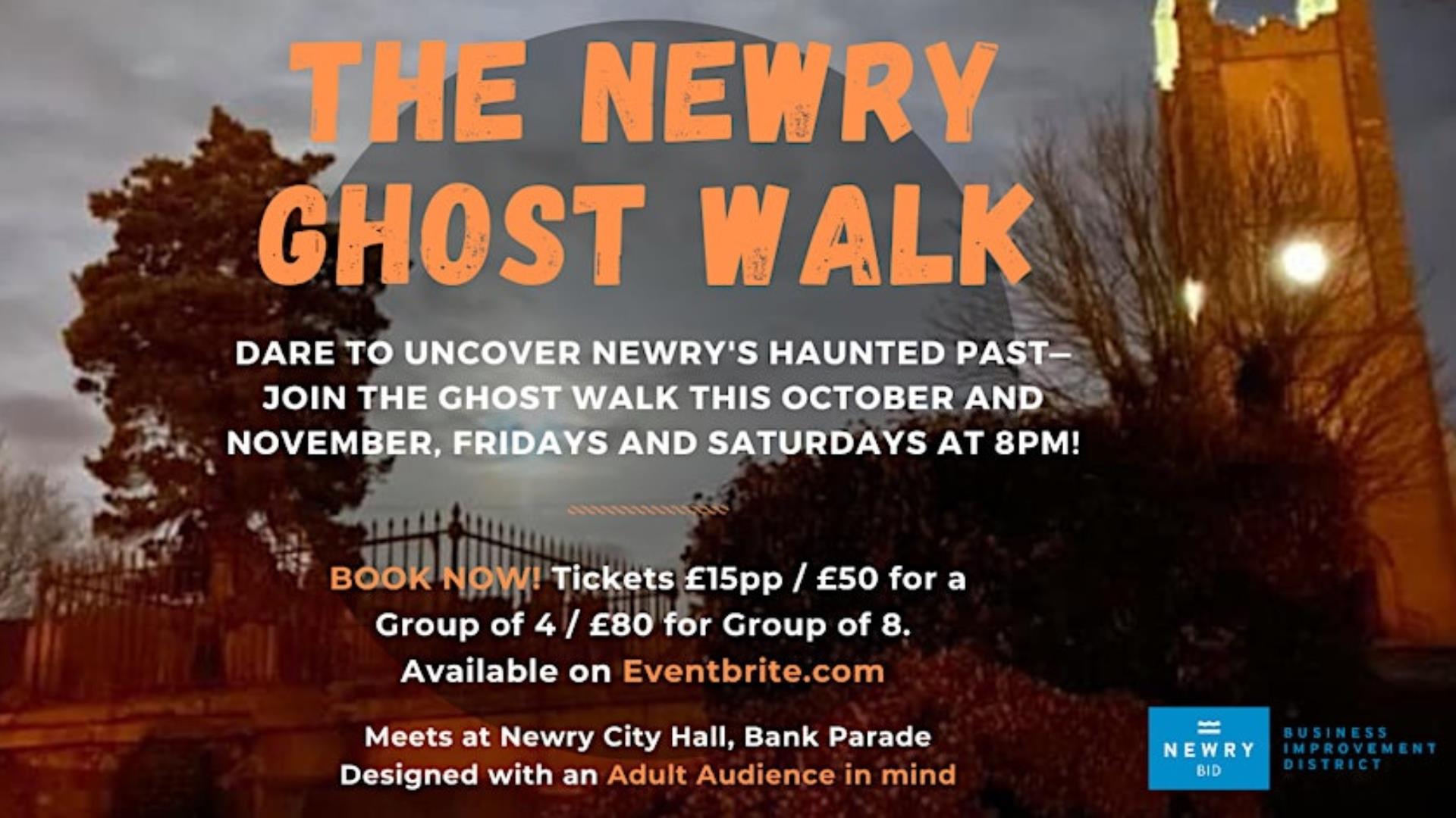 Advertisement for Newry Ghost Walk featuring an atmospheric image of a historic church, bathed in soft twilight with shadows hinting at its haunting p
